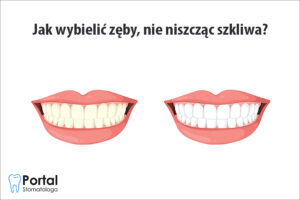 Jak wybielić zęby, nie niszcząc szkliwa?
